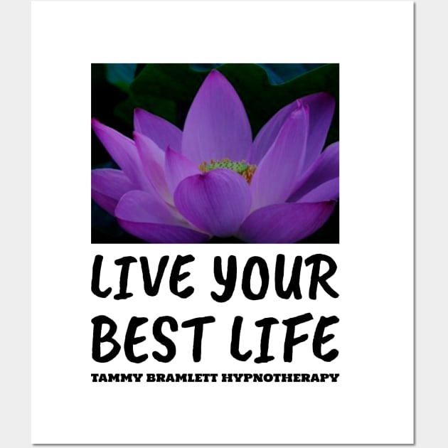 Live Your Best Life for Women and Men Wall Art by BestLifeWear